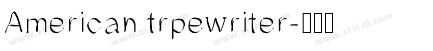 American trpewriter字体转换